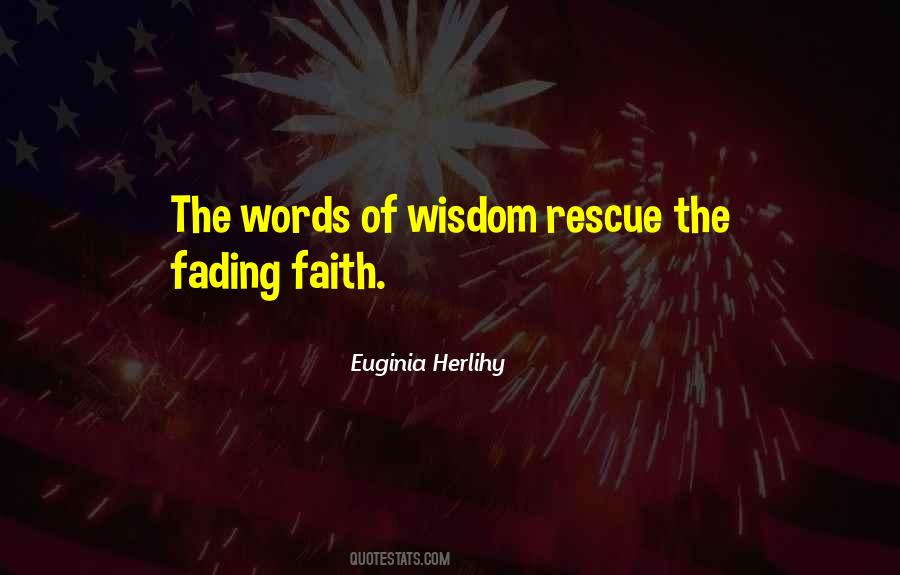 Quotes About Fading #363943 Quotes About Fading #363943