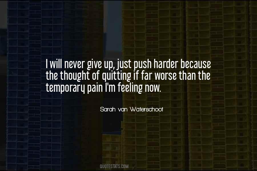 Quotes About Temporary Pain #383937