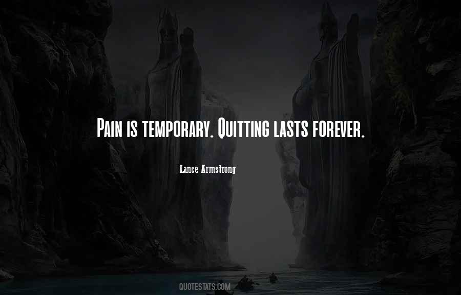 Quotes About Temporary Pain #616985