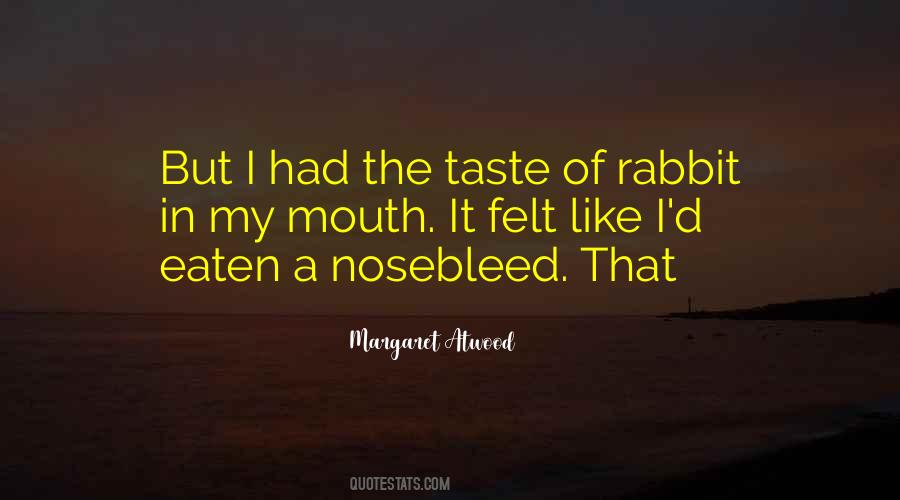 Quotes About Nosebleed #1108341