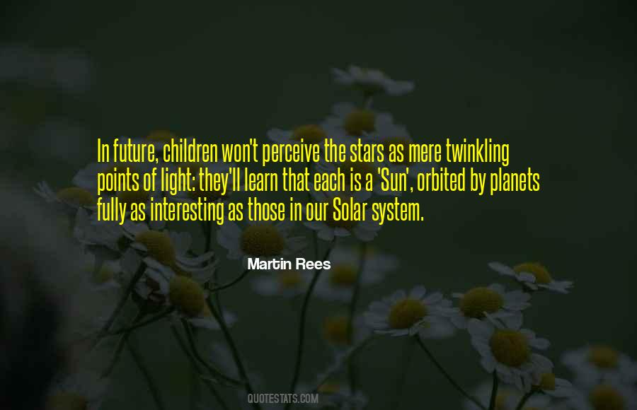 Quotes About Planets And Stars #1457693