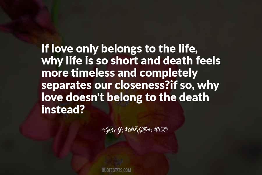 Quotes About Love Life And Death #183885