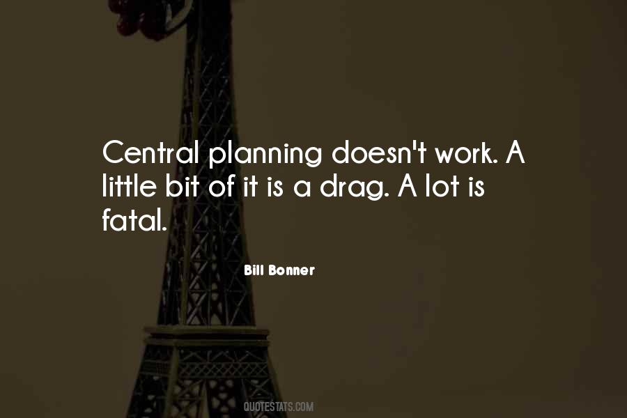 Quotes About Central Planning #1220097