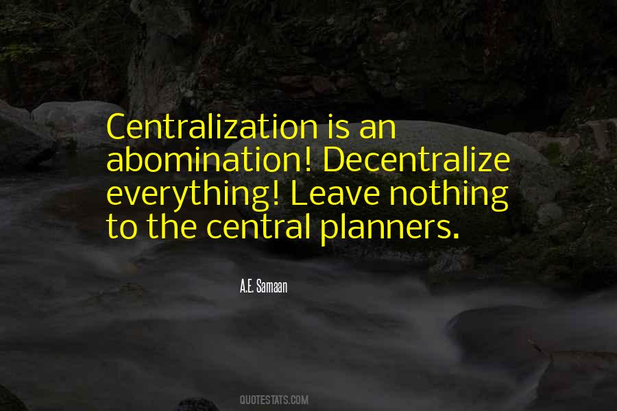 Quotes About Central Planning #521588