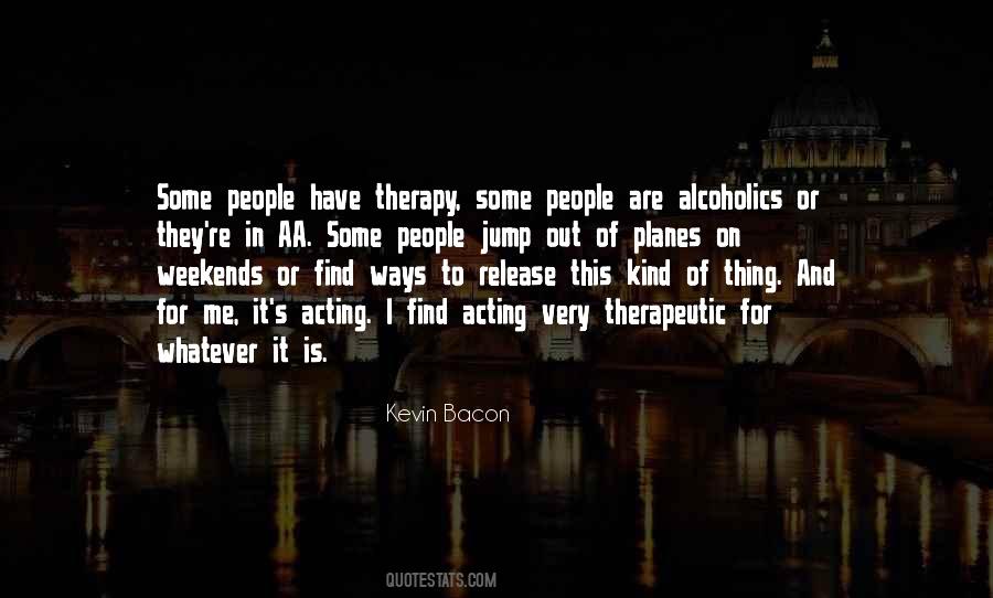 Quotes About Therapeutic #1157381