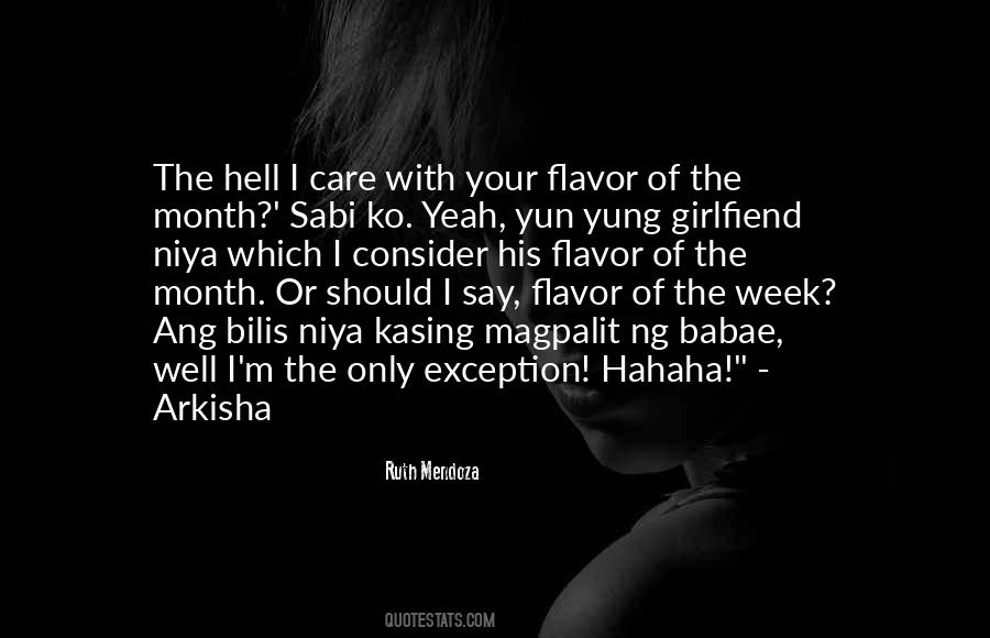 Quotes About Flavor Of The Month #1335066