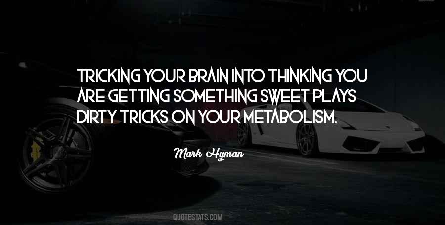 Quotes About Tricking Yourself #353342