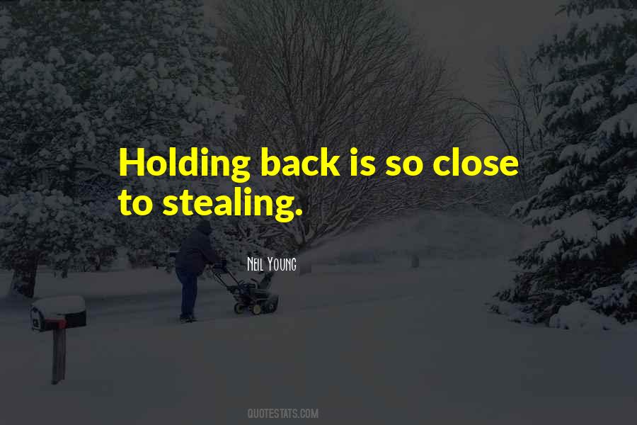 Quotes About Holding Back #1092979