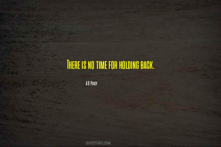 Quotes About Holding Back #123079
