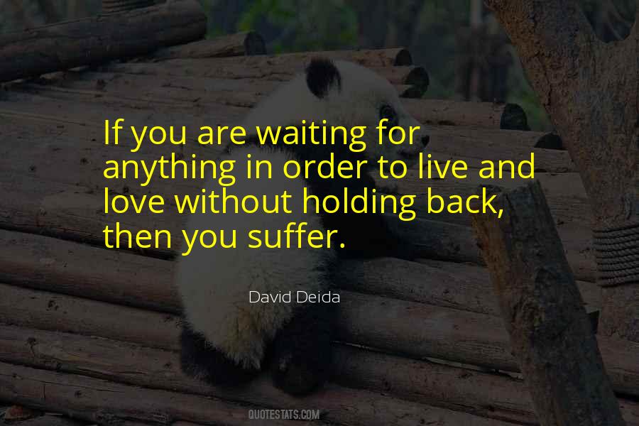 Quotes About Holding Back #645709
