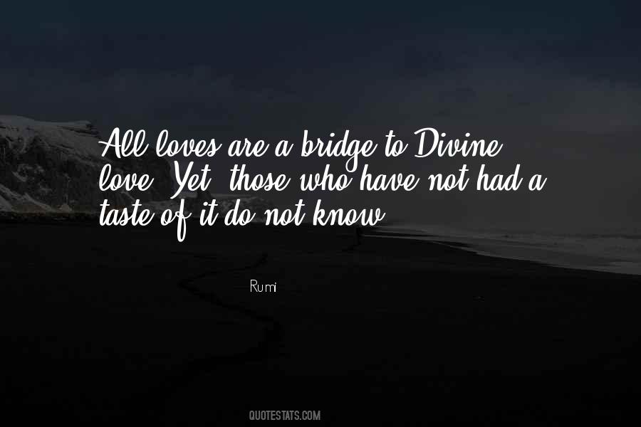 Quotes About Bridges Of Love #1096803
