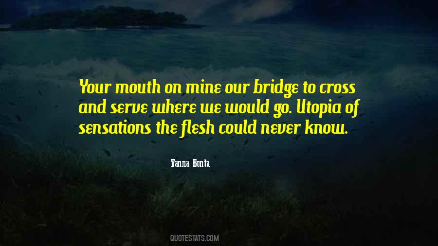 Quotes About Bridges Of Love #1313602