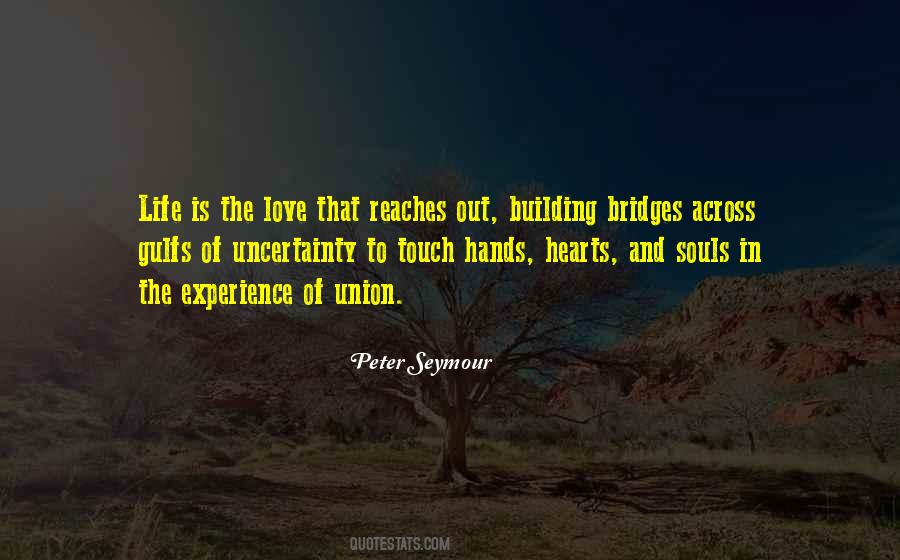 Quotes About Bridges Of Love #1578638