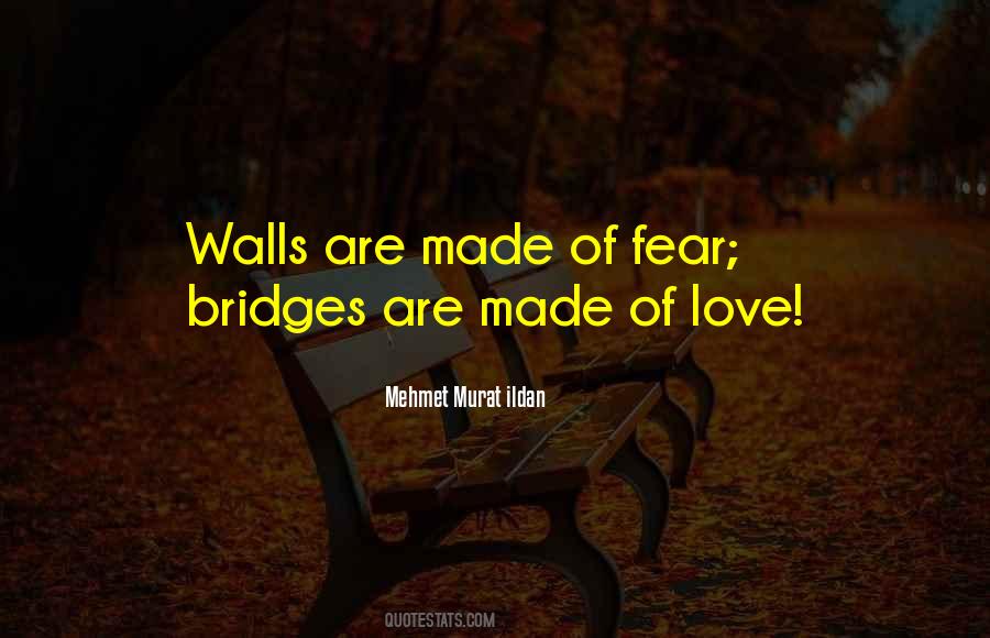 Quotes About Bridges Of Love #1678796