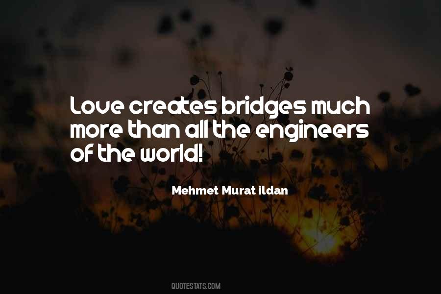 Quotes About Bridges Of Love #1714059