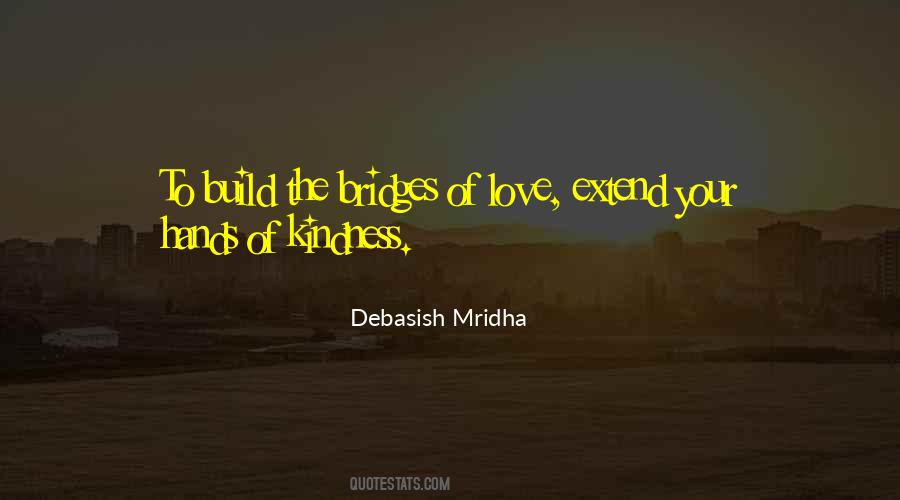 Quotes About Bridges Of Love #806462