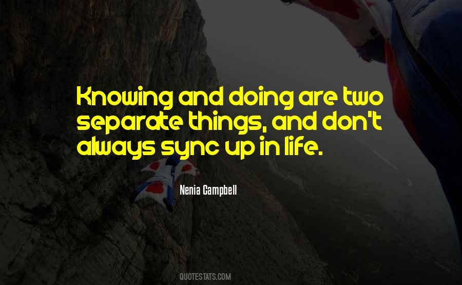 Quotes About Knowing And Doing #1411858