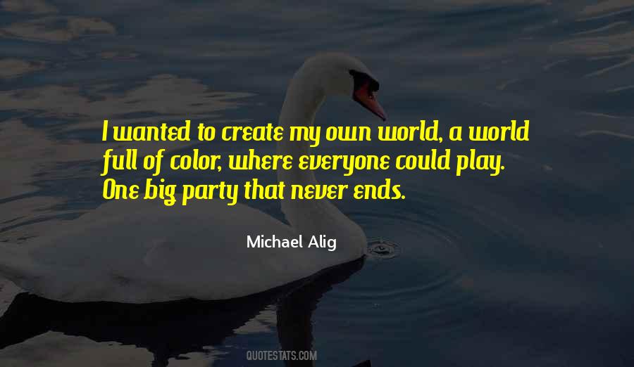 Quotes About Own World #1473795