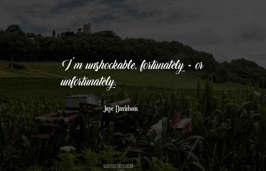 Quotes About Unfortunately #1581197