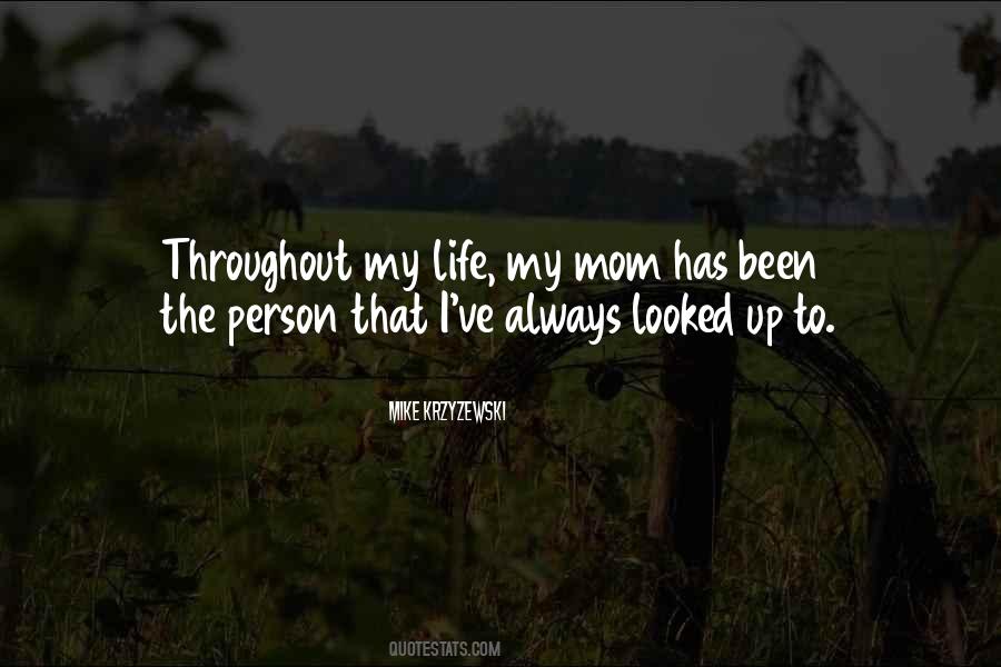 Quotes About Mom Life #103522
