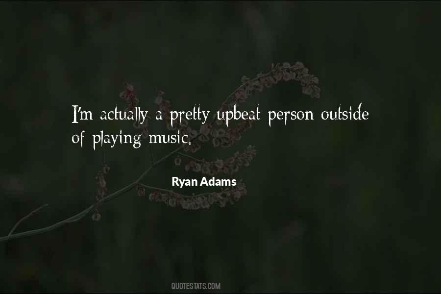 Quotes About Playing Music #1859095