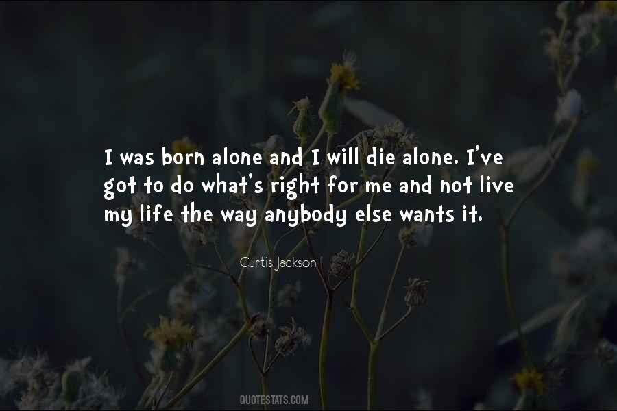 Quotes About Not Living Alone #1301925