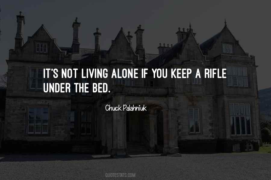 Quotes About Not Living Alone #156501