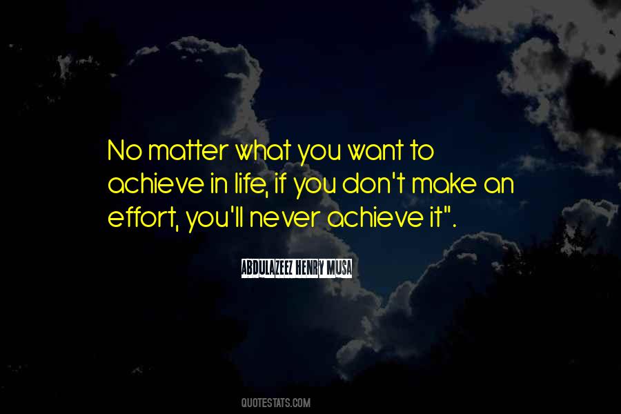 Quotes About Effort In Life #259408