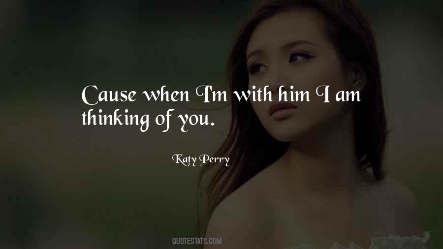 Quotes About Thinking Of You #1111761