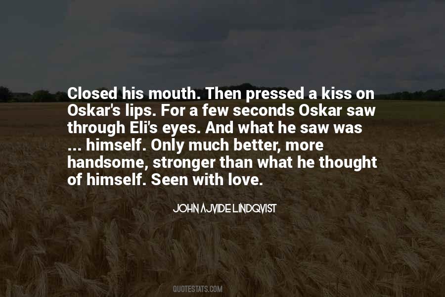 Quotes About Lips And Mouth #119813