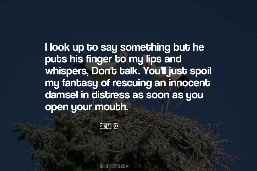 Quotes About Lips And Mouth #195369