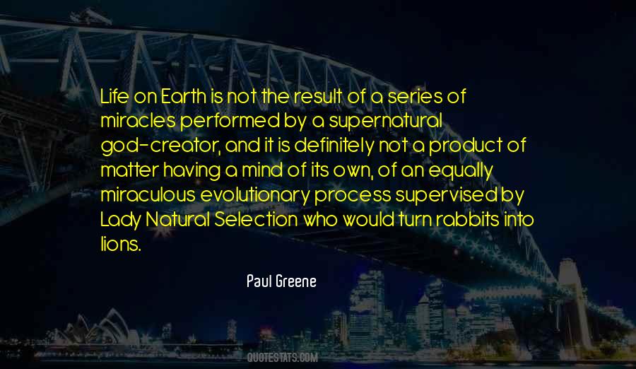 Quotes About Natural Selection #423350 Quotes About Natural Selection #423350