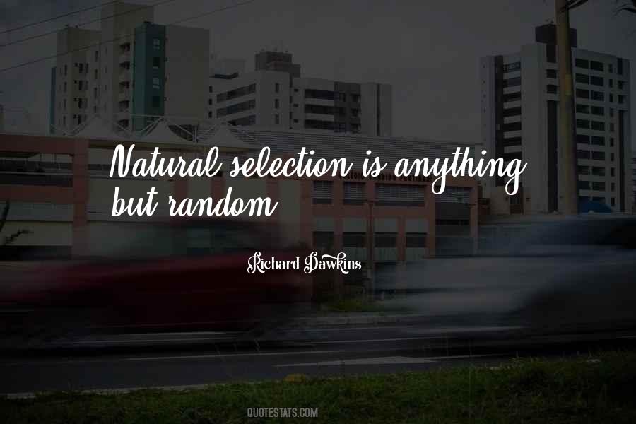Quotes About Natural Selection #425773