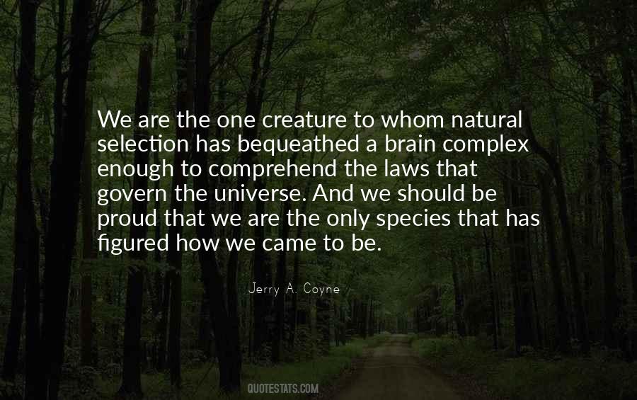 Quotes About Natural Selection #773467 Quotes About Natural Selection #773467