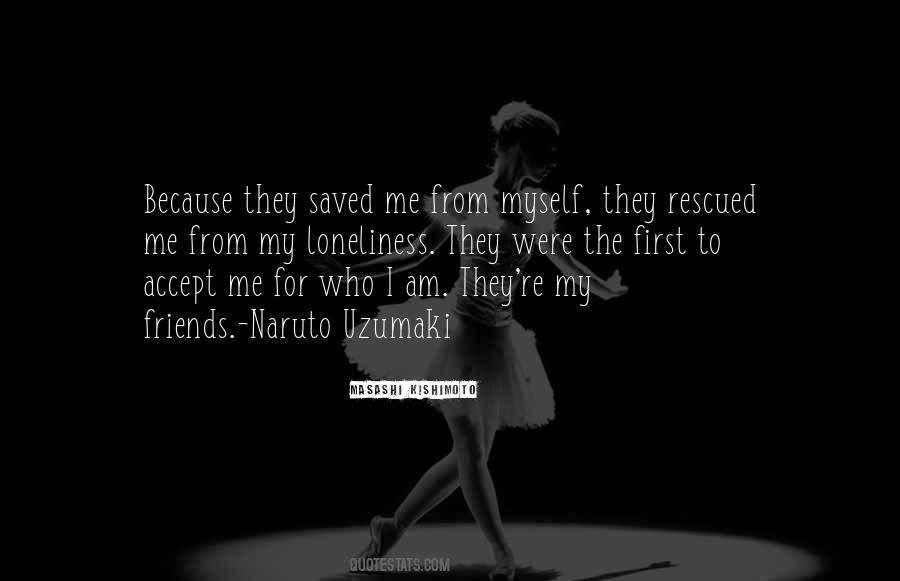 Quotes About Accept Who I Am #1045874