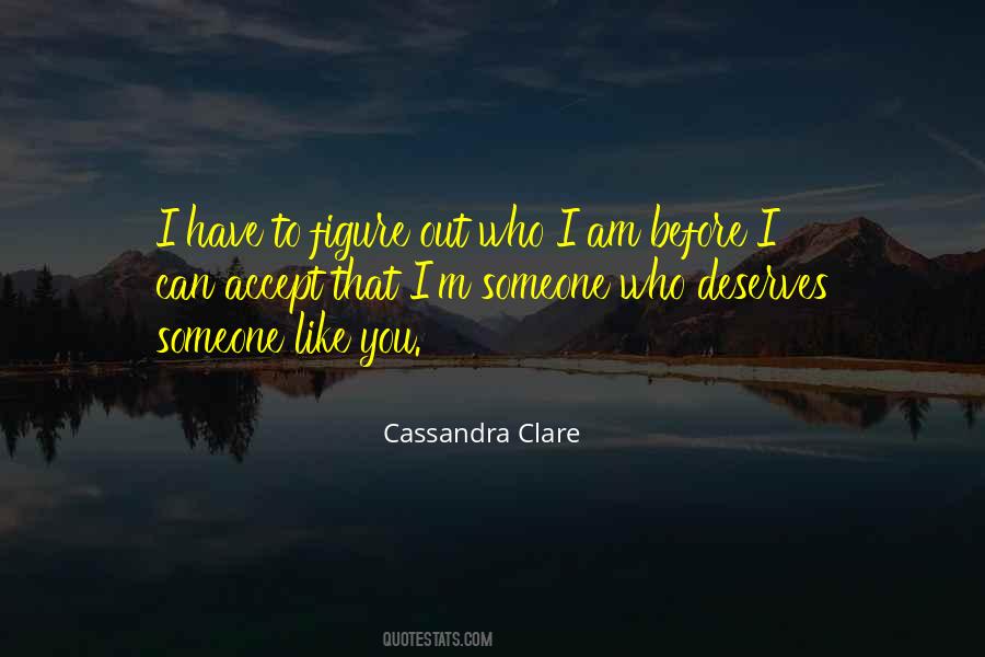 Quotes About Accept Who I Am #1327459