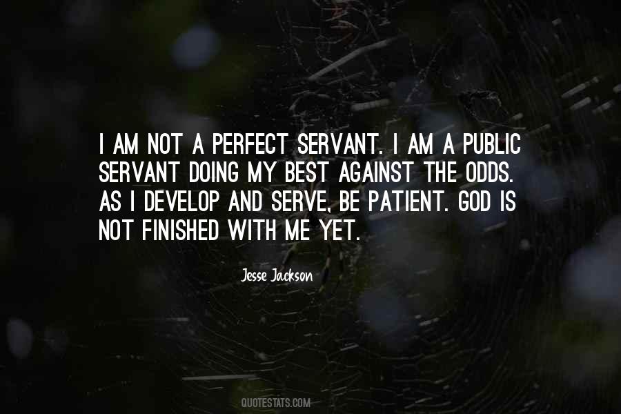 Quotes About Being A Public Servant #722271
