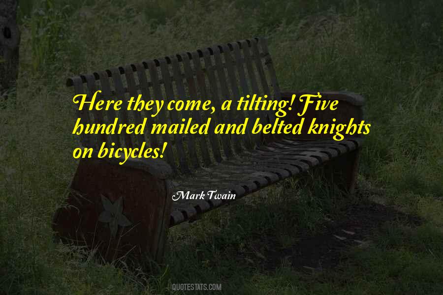 Knights On Bicycles Quotes #623399