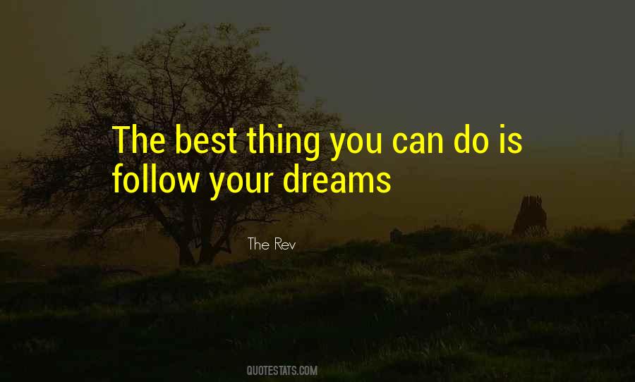 Best Thing You Can Do Quotes #1034333