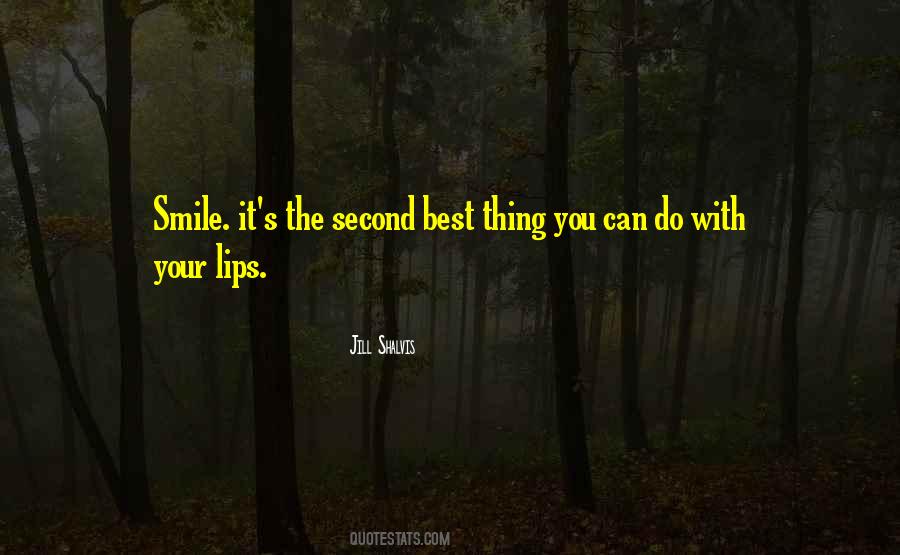 Best Thing You Can Do Quotes #140833