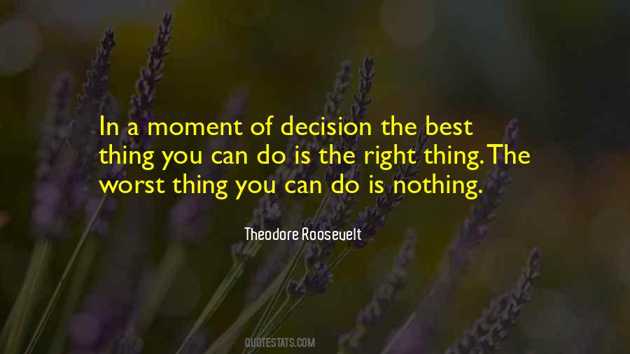 Best Thing You Can Do Quotes #205785