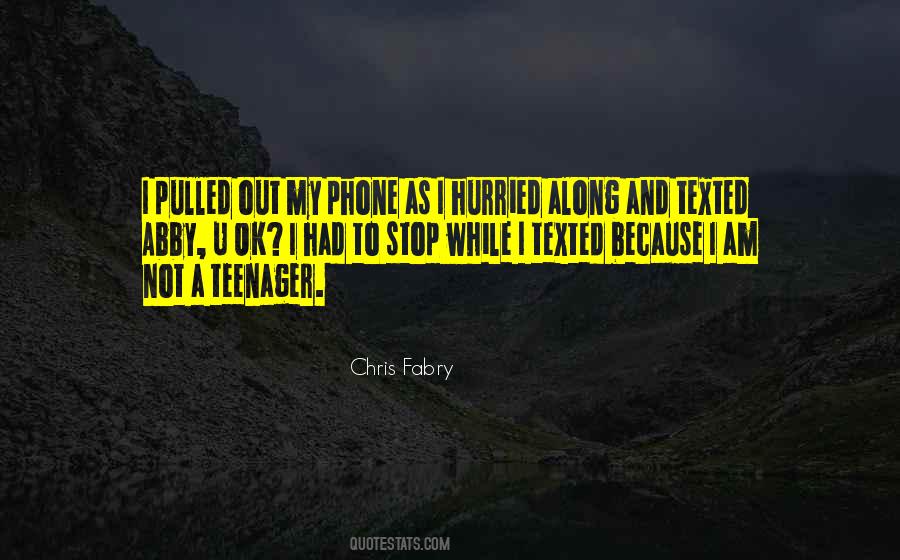 Quotes About Not Texting #1614272