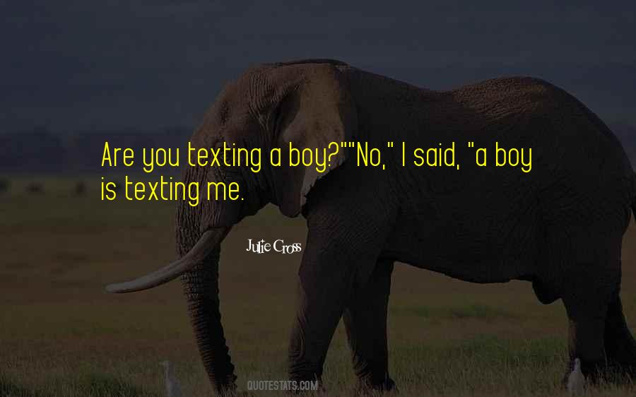 Quotes About Not Texting #635186