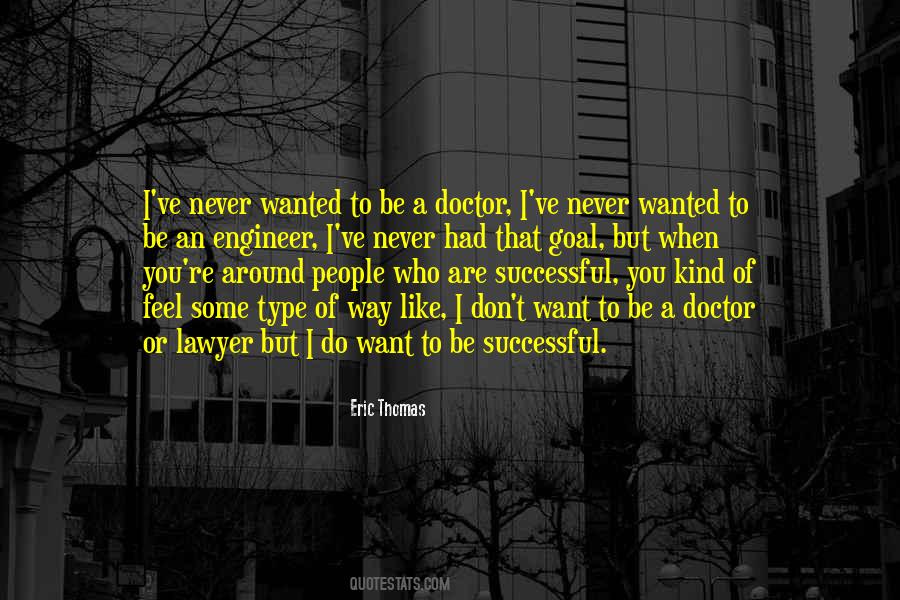 Want To Feel Wanted Quotes #1205132