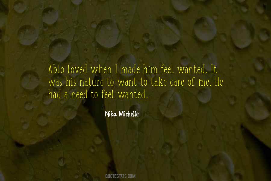 Want To Feel Wanted Quotes #1443492