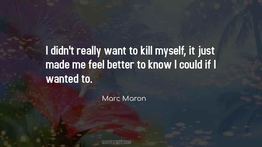Want To Feel Wanted Quotes #722729