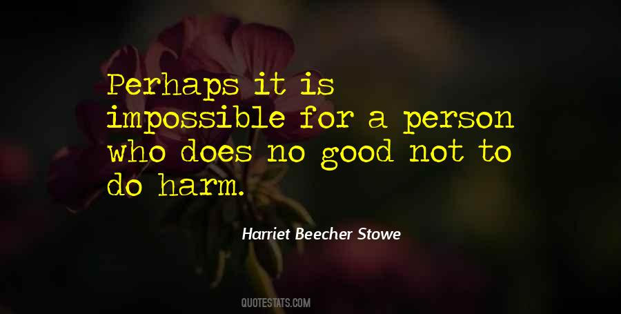 Harriet Stowe Quotes #568325