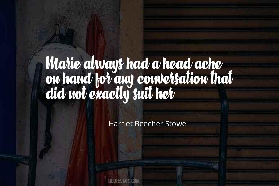 Harriet Stowe Quotes #672264