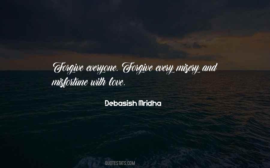 Forgive Everyone Quotes #1527790