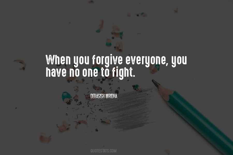 Forgive Everyone Quotes #1854034